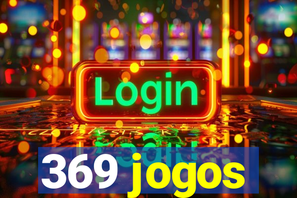 369 jogos